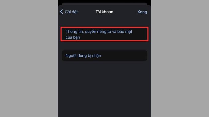 Tiếp tục chọn mục Thông tin, tài khoản và Quyền riêng tư