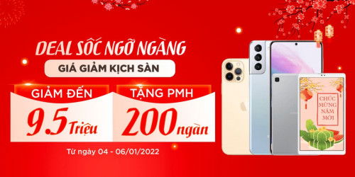 Deal sốc: Mua iPhone 12 Pro Max, Galaxy Note 20 Ultra giảm đến 9.5 triệu