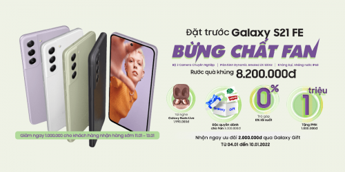 Đặt mua Galaxy S21 FE 5G: Rước quà khủng trị giá đến 7 triệu