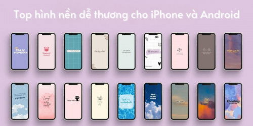 Top hình nền dễ thương cho iPhone và Android mà bạn không thể bỏ qua