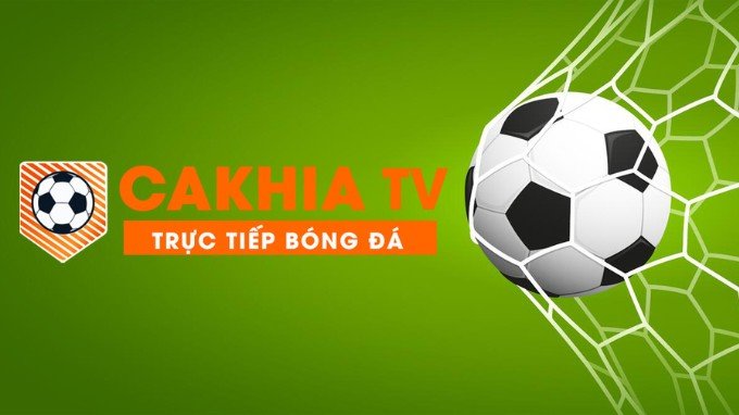 Cakhia TV trang web xem bóng đá trực tuyến