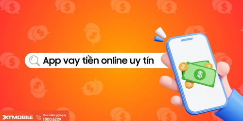 Top 10 app vay tiền online uy tín và nhanh chóng mà bạn nên biết