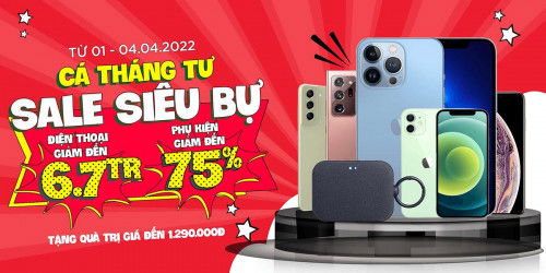 Sale to -giá sốc: Điện thoại giảm đến 6,7 triệu, phụ kiện giảm thêm 75%