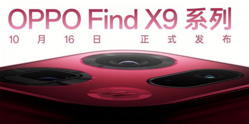 Thiết kế và thông số Oppo Find X9 được xác nhận, ra mắt vào ngày 16/10