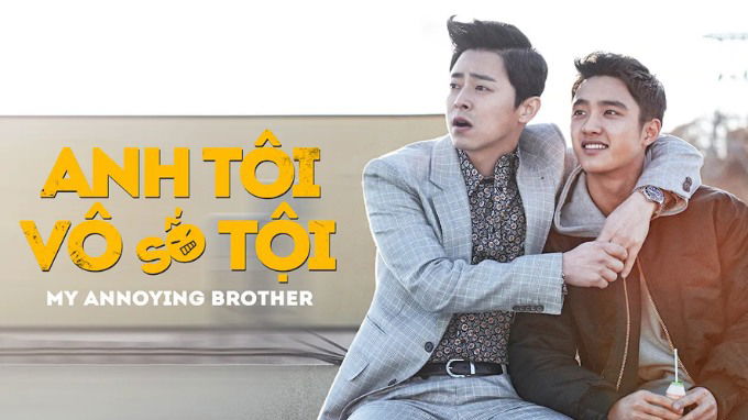 Anh tôi vô số tội - My Annoying Brother (2016)