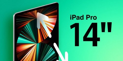 Tổng hợp tin đồn về iPad Pro 14 inch: Tất cả những gì bạn cần biết