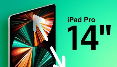 Tổng hợp tin đồn về iPad Pro 14 inch: Tất cả những gì bạn cần biết
