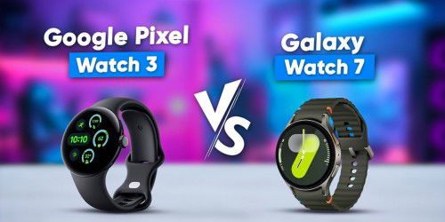 So sánh Google Pixel Watch 3 và Galaxy Watch 7: Nên mua Smartwatch nào?