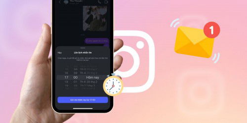 Hẹn giờ gửi tin nhắn trên Instagram – Tính năng hữu ích bạn nên biết