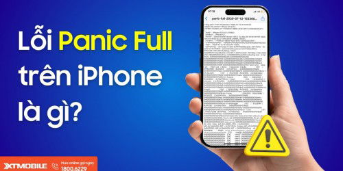 Lỗi Panic Full iPhone là gì? Nguyên nhân và cách khắc phục hiệu quả