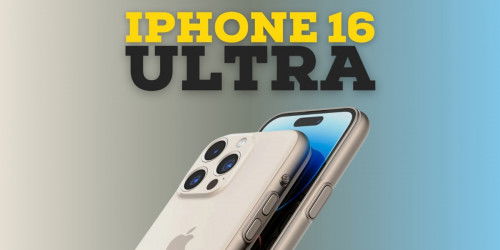 iPhone 16 Ultra có ra mắt trong năm nay không? Nó có gì khác biệt?