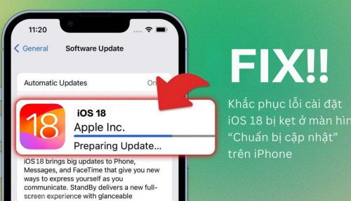 Cách khắc phục iOS 18 bị mắc lỗi 'Chuẩn bị cập nhật' trên iPhone