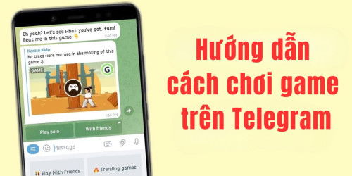 Hướng dẫn cách chơi game trên Telegram với bạn bè cực vui!
