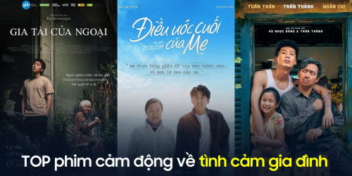 Top 10 bộ phim cảm động về tình cảm gia đình hay nhất 2024!