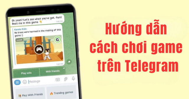 Hướng dẫn cách chơi game trên Telegram với bạn bè cực vui!