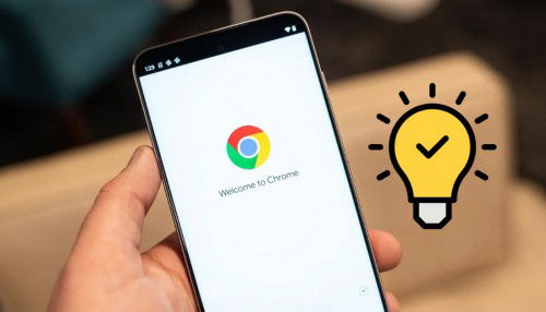 Gợi ý 10+ mẹo dùng Chrome trên điện thoại Android có thể bạn chưa biết