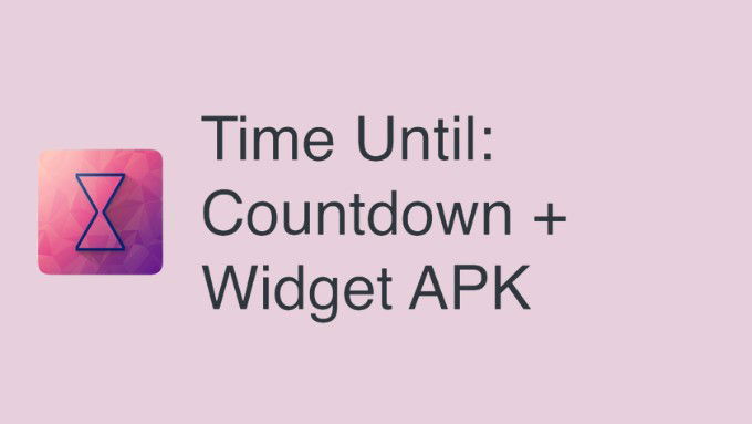 Time Until: Countdown + Widget (Android)