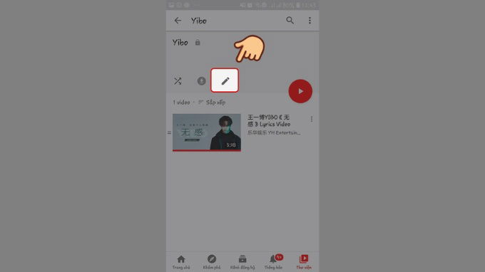 Bước 2 cách chỉnh sửa danh sách phát trên Youtube bằng điện thoại