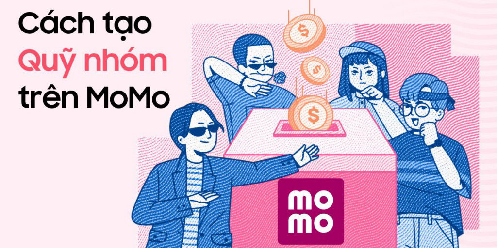 Cách tạo quỹ nhóm trên MoMo cùng bạn bè cực đơn giản