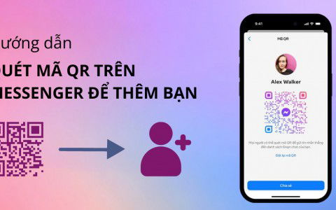 Hướng dẫn quét mã QR trên Messenger để thêm bạn bè dễ dàng