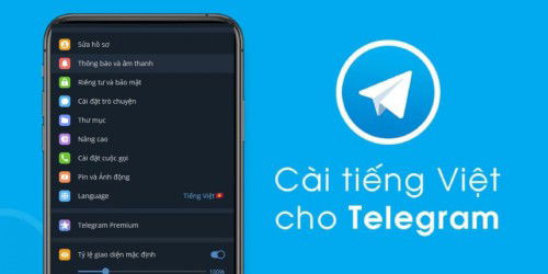 Hướng dẫn cách cài đặt tiếng Việt cho Telegram trên điện thoại & máy tính