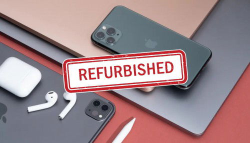 Hàng refurbished là gì? Chất lượng ra sao? Có nên mua hay không?