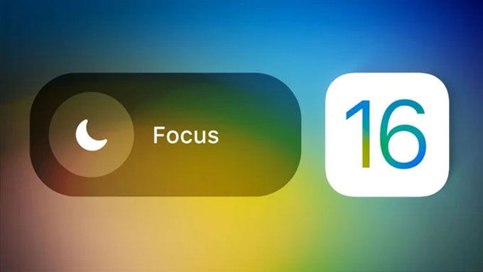 Những tính năng mới sẽ có trên Focus Mode trên iOS 16