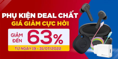 Sắm phụ kiện giá cực hời: Từ 19 - 31/07 giảm đến 63% tại XTmobile