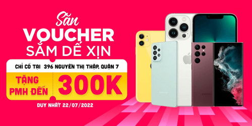 Mua điện thoại tặng thêm PMH 300K tại XTmobile 396 Nguyễn Thị Thập