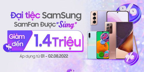 Đại tiệc Samsung: Mua điện thoại Galaxy Note 20 Ultra, Galaxy S21 giảm đến 1,4 triệu