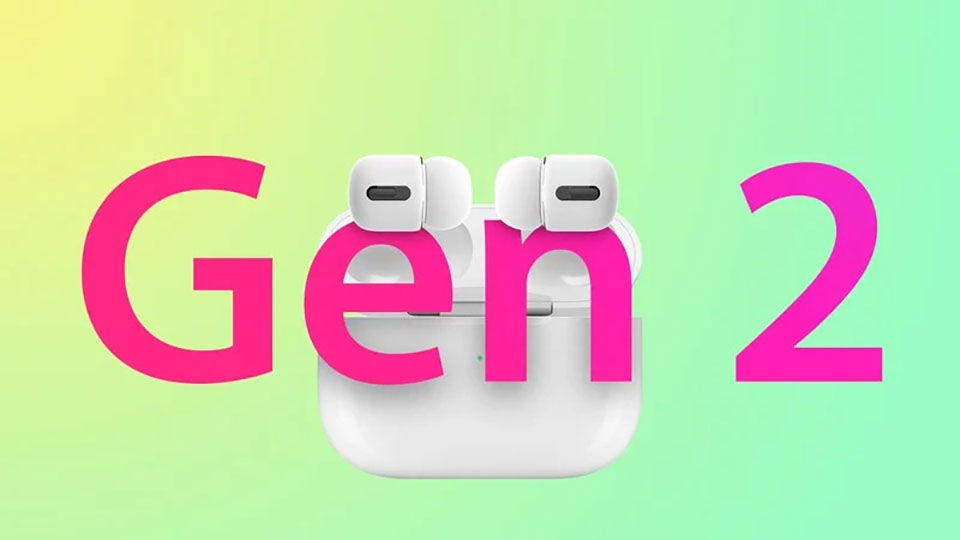 AirPods Pro 2 sẽ được ra mắt vào nửa đầu năm 2021 với nhiều nâng cấp