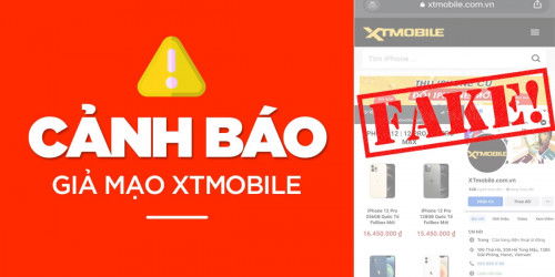 CẢNH BÁO giả mạo XTMOBILE: Không chính chủ, các bạn hãy cẩn trọng khi mua hàng