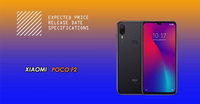 Xiaomi Poco F2 sắp ra mắt không phải là phiên bản đổi tên của Redmi K30 Pro tại thị trường Ấn Độ