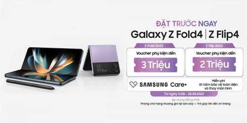 Đặt trước Galaxy Z Fold 4 | Z Flip 4 2022 nhận máy sớm + bộ quà tặng trị giá đến 7 triệu