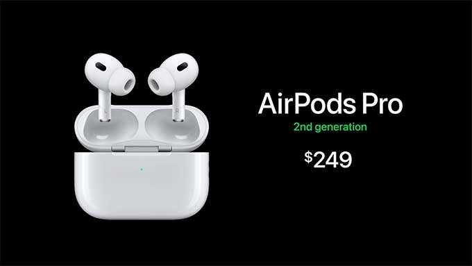 Tổng hợp sự kiện Far Out của Apple: Apple AirPods Pro 2