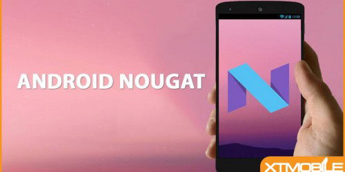 Samsung đang bắt đầu hoàn thiện Android 7.0 Nougat cho Galaxy S7