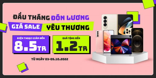 Sale đầu tháng: Mua Galaxy Z Fold 4, iPhone 12 Pro Max giảm đến 8,5 triệu