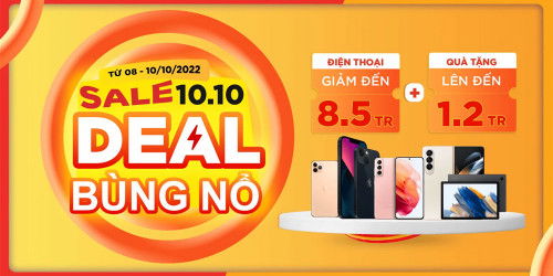 Siêu sale 10.10: Điện thoại iPhone, Samsung, máy tính bảng giảm đến 8,5 triệu