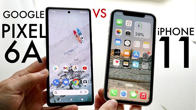 iphone-11-vs-pixel-6a-moi-nhat