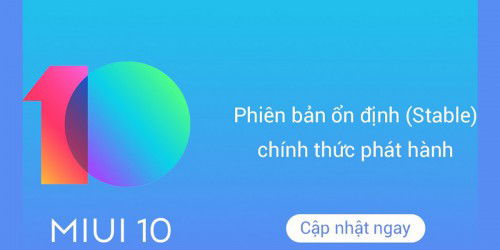 Danh sách smartphone Xiaomi sẽ nhận được cập nhật MIUI 10 đợt 2