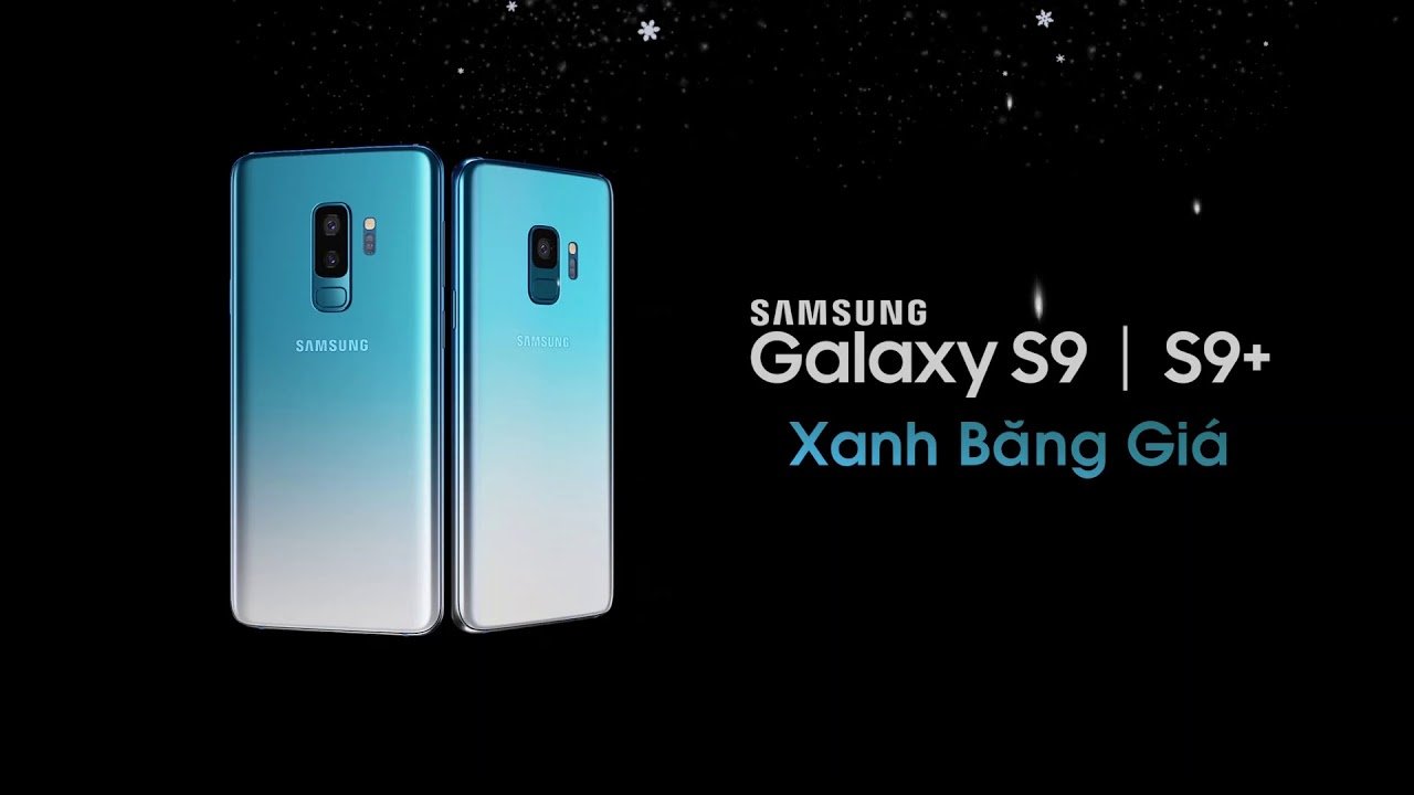 Samsung Galaxy s9 và Galaxy S9 Plus có thêm màu Xanh Ice Blue cực độc