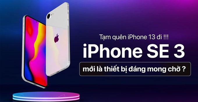 iPhone SE 3 sắp ra mắt