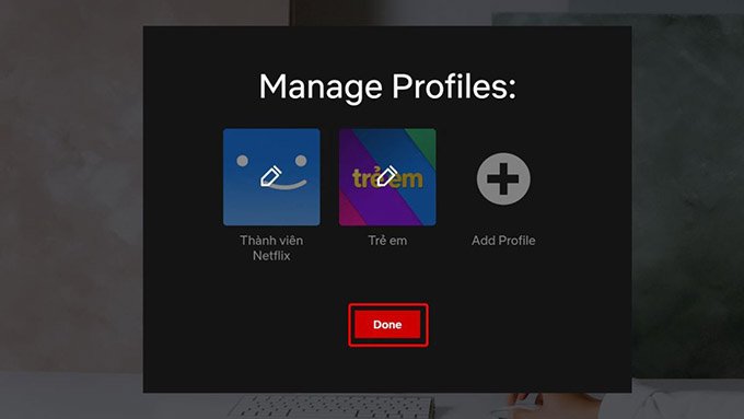 Thay đổi ngôn ngữ Netflix trên máy tính và TV