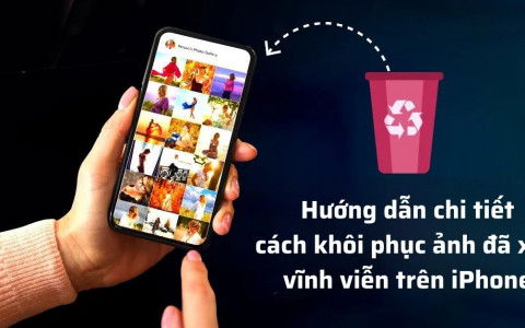 Hướng dẫn chi tiết cách khôi phục ảnh đã xoá vĩnh viễn trên iPhone