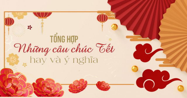 Tổng hợp 99+ những câu chúc tết hay, ngắn gọn nhất năm 2025