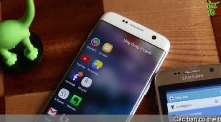 Vật Vờ Nên mua Samsung Galaxy S7 hay Galaxy S7 Edge