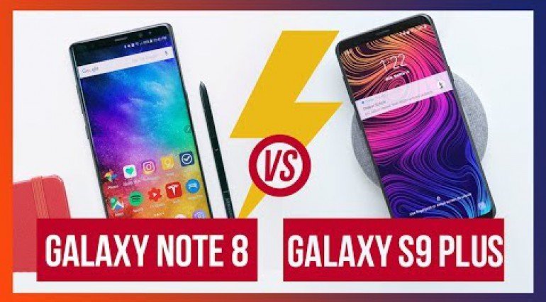 Galaxy Note 8 vs Galaxy S9 Plus: Chọn lựa nào phù hợp?
